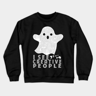 I See Creative People Ghost Art Supply Crewneck Sweatshirt